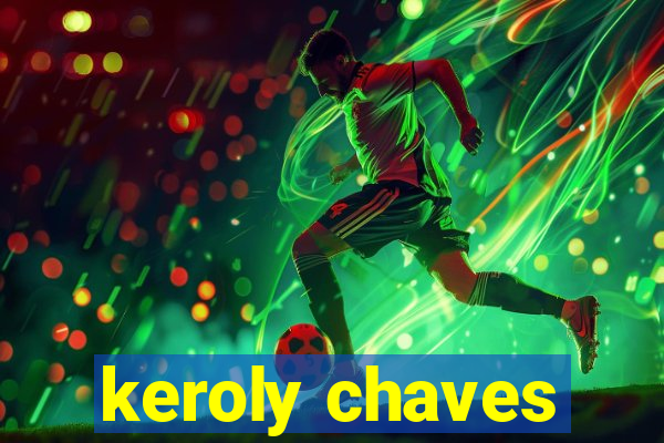 keroly chaves